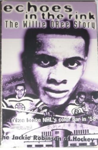 Echoes in the Rink: The Willie O'Ree Story (1998)
