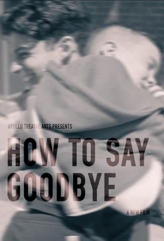 How To Say Goodbye (2024)