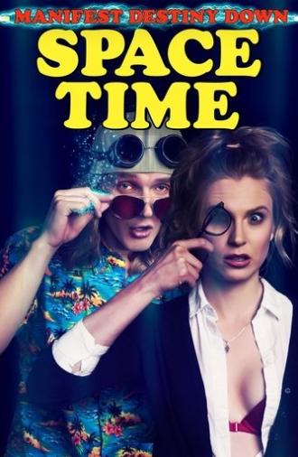 Manifest Destiny Down: Spacetime (2019)