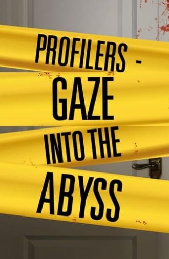 Profilers: Gaze Into the Abyss (2014)