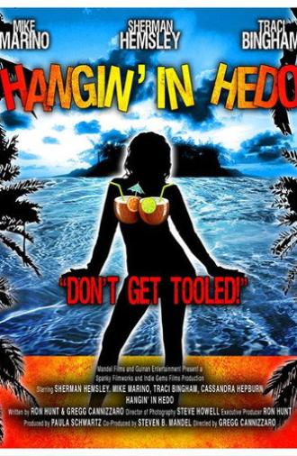 Hangin' in Hedo (2008)