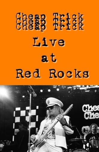 Cheap Trick Live at Red Rocks (2016)