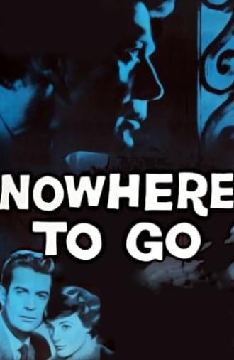 Nowhere to Go (1958)