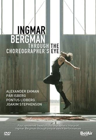 Ingmar Bergman Through the Choreographer's Eye (2016)