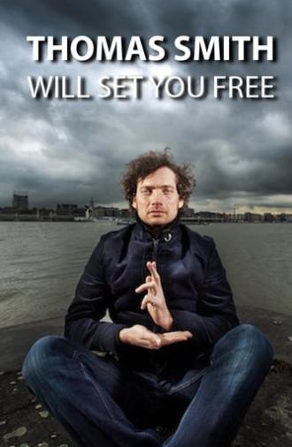 Thomas Smith: Will set you free (2011)