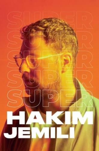 Hakim Jemili : Super (2022)