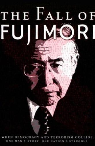 The Fall of Fujimori (2006)