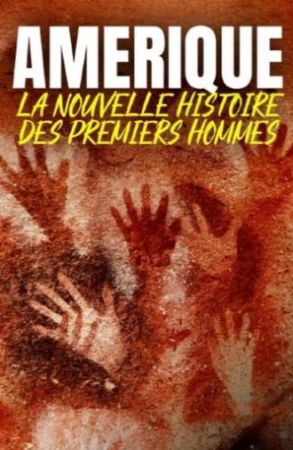 Amérique, la nouvelle histoire des premiers hommes (2023)
