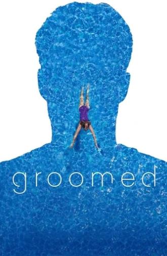 Groomed (2021)