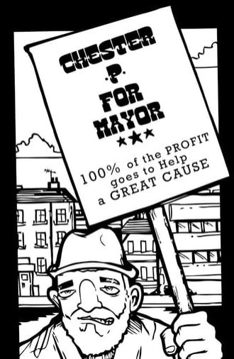 Chester P for Mayor: Hip-Hop, Homelessness and the Housing Crisis (2015)