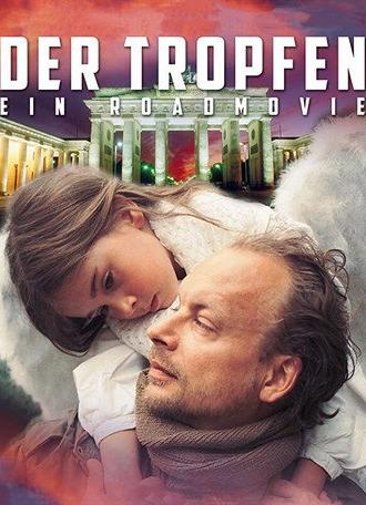 Der Tropfen - Ein Roadmovie (2014)