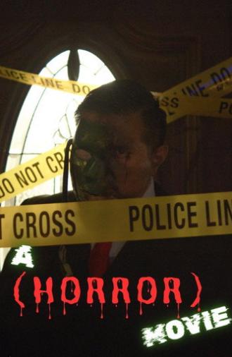 A (Horror) Movie (2025)