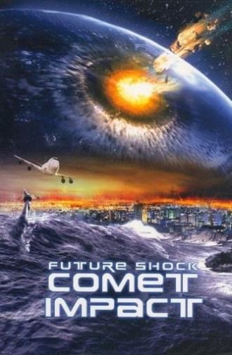 Futureshock: Comet (2008)