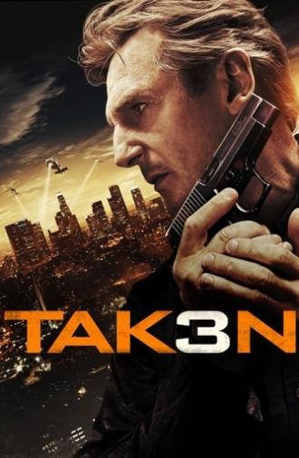 Taken 3 (2014)