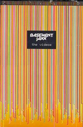 Basement Jaxx: The Videos (2005)