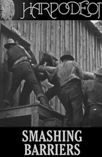 Smashing Barriers (1919)