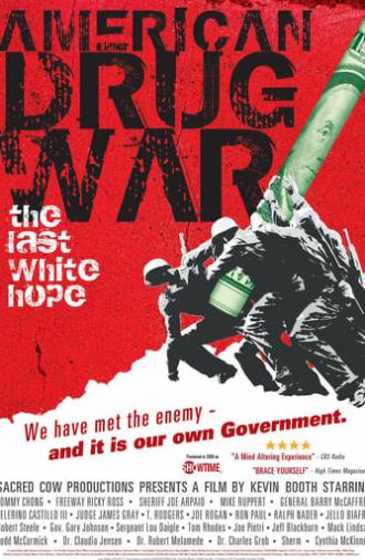 American Drug War: The Last White Hope (2007)