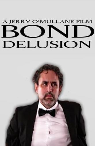 Bond Delusion (2022)