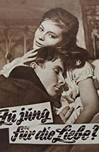 Zu jung für die Liebe?! (1961)