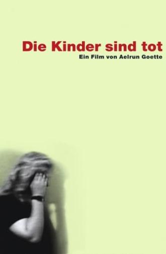 Die Kinder sind tot (2004)