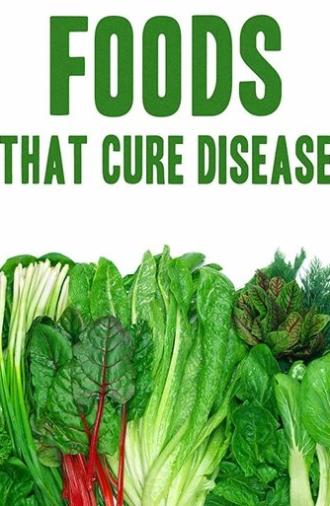 Foods That Cure Disease (2018)