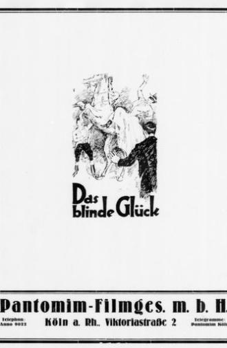 Das blinde Glück (1922)
