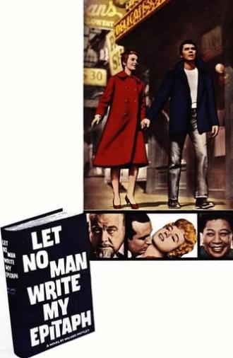 Let No Man Write My Epitaph (1960)