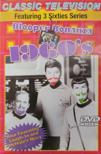 Classic Television: Blooper Bonanza 1960's (featuring Laugh-In, McHale's Navy, Star Trek) (2007)