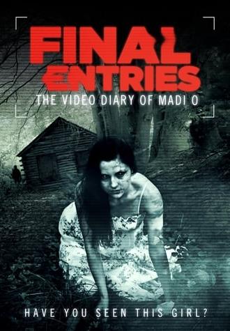 The Video Diary of Madi O, the Final Entries (2012)