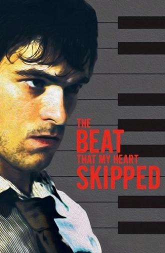 The Beat That My Heart Skipped (2005)