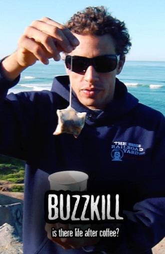 Buzzkill: Is There Life After Coffee? (2010)