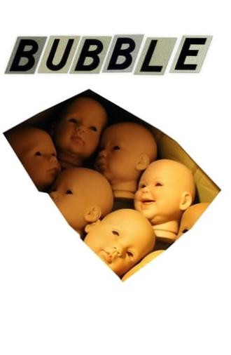 Bubble (2006)