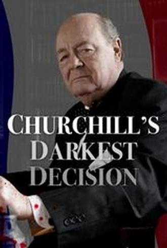 Churchill's Darkest Decision (2009)