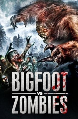 Bigfoot vs. Zombies (2016)