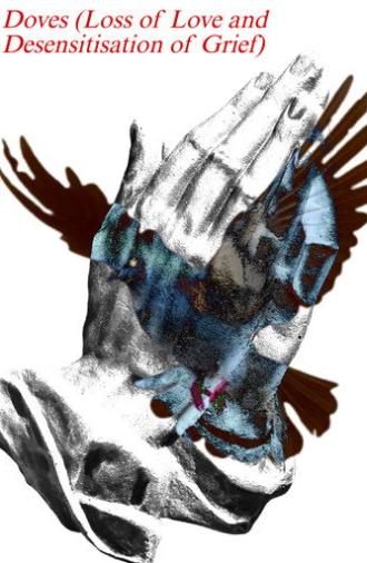 Doves (Loss of Love and Desensitization of Grief) (2026)