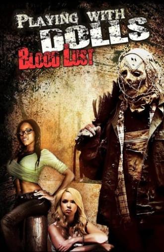 Playing with Dolls: Bloodlust (2016)