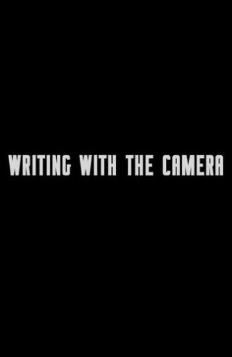 Writing with the Camera (2019)