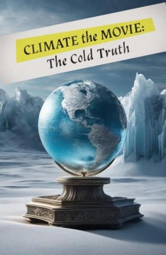 Climate: The Movie (The Cold Truth) (2024)