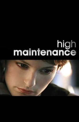 High Maintenance (2006)