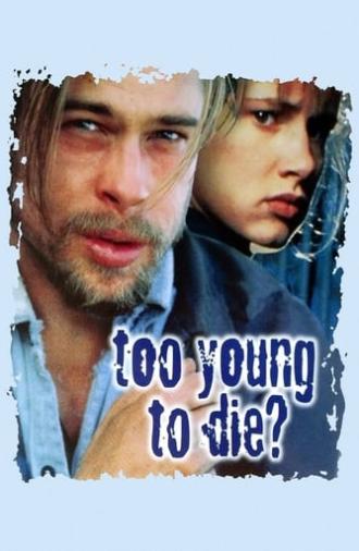 Too Young to Die (1990)