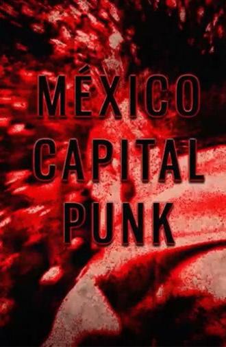 Mexico Capital Punk (2016)