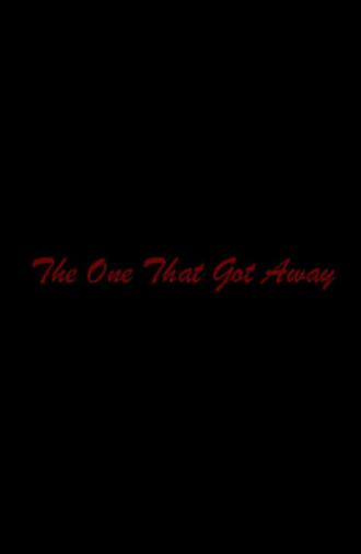 The One That Got Away (2018)