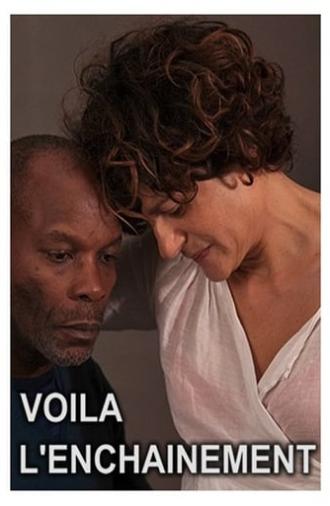 Voilà l'enchaînement (2014)