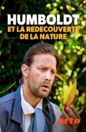 Humboldt et la redécouverte de la nature (2019)