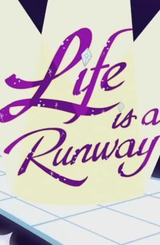 Life is a Runway (2015)