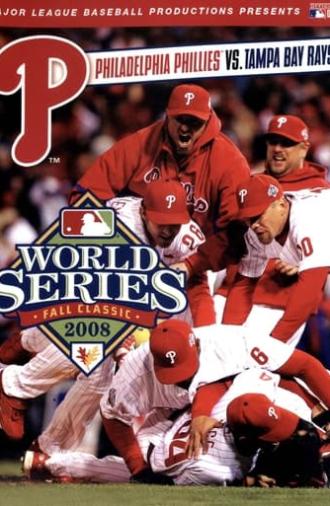 2008 Philadelphia Phillies: The Official World Series Film (2008)