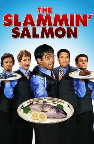 The Slammin' Salmon (2009)