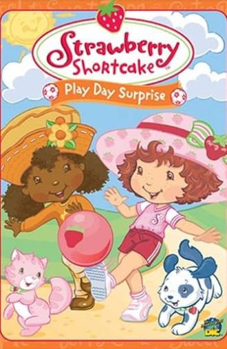 Strawberry Shortcake: Play Day Surprise (2005)