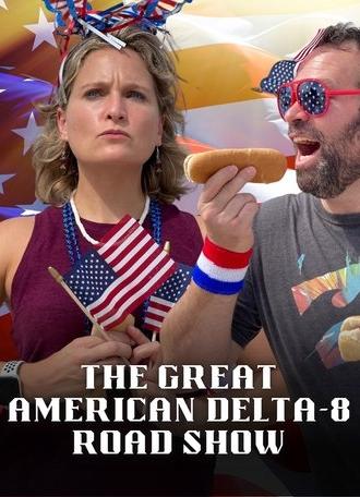 The Great American Delta-8 Road Show (2021)