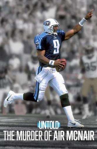 Untold: The Murder of Air McNair (2024)